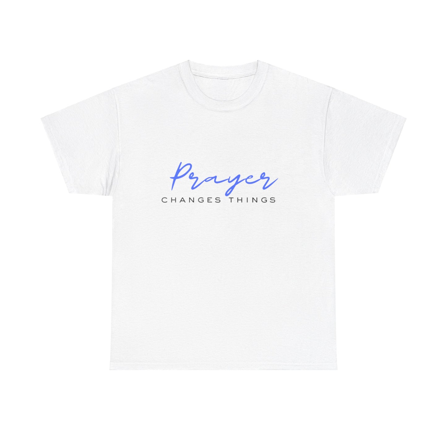 Prayer changes things - Unisex Heavy Cotton Tee