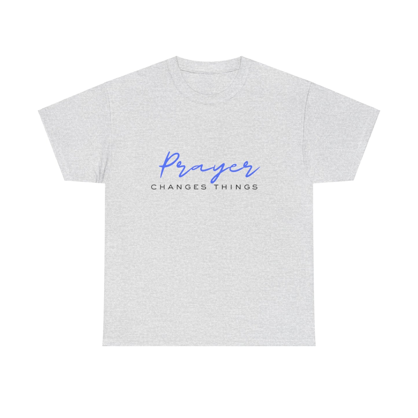 Prayer changes things - Unisex Heavy Cotton Tee