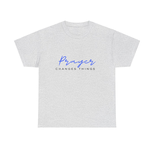 Prayer changes things - Unisex Heavy Cotton Tee