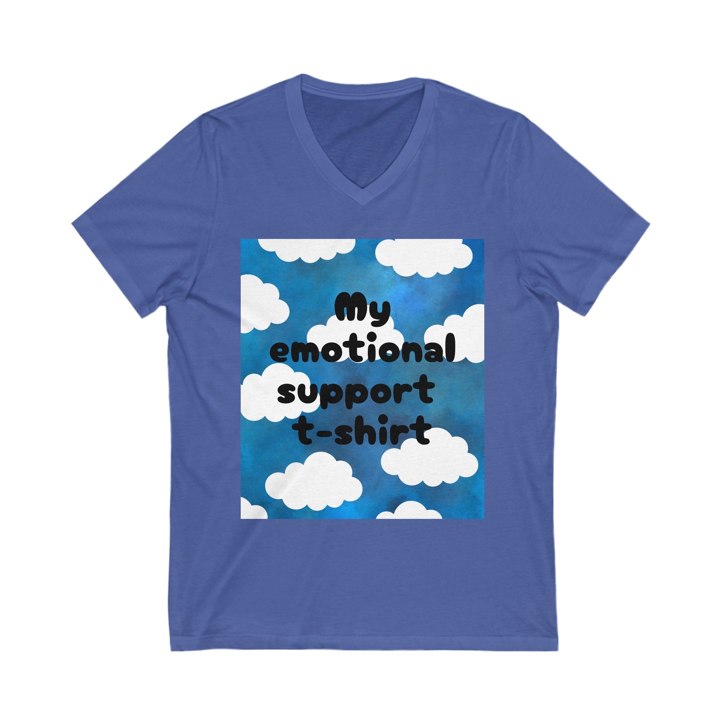 Emotional Support Tee - Unisex Jersey Short Sleeve V-Neck Tee